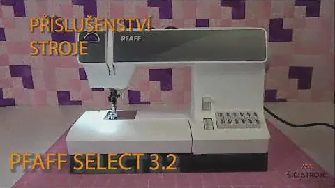 PFAFF 3.2 - příslušenství