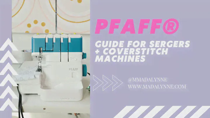 PFAFF® Serger Buying Guide