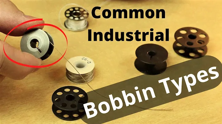 Bobbin Style for Industrial Sewing Machines What Size Bobbin for my Machine? G, M, A or U Style?