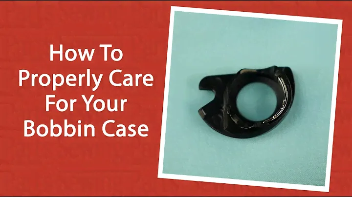 How To Properly Care For Your Bobbin Case
