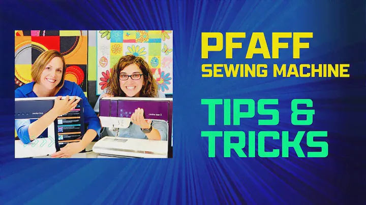 PFAFF Sewing Machine Tips & Tricks - from the PFAFF Bootcamp online course