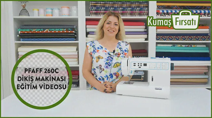 Pfaff Smarter 260C Dikiş Makinası Eğitim Videosu