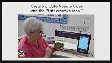 Create a Cute Needle Case using the Pfaff creative icon 2