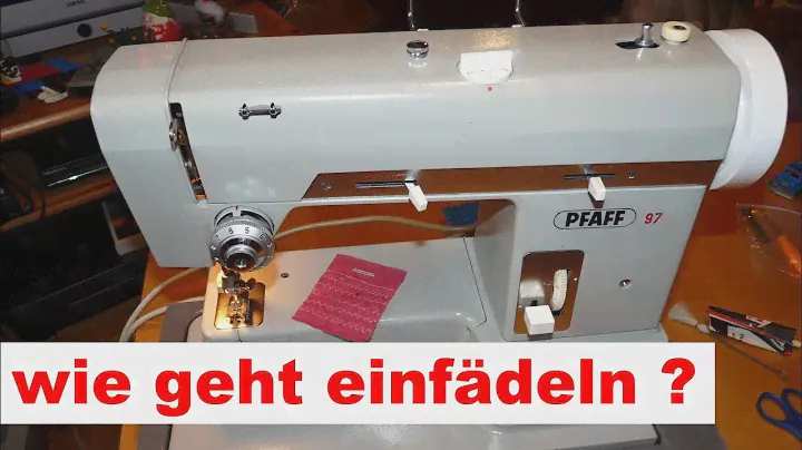 Nähmaschine: Faden einfädeln, Spule einsetzen und Test einer Pfaff 97, Fadenspannung