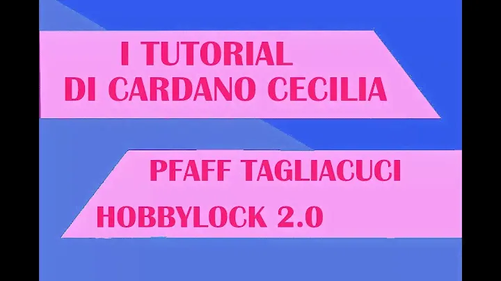 Tutorial PFAFF Hobbylock 2 0